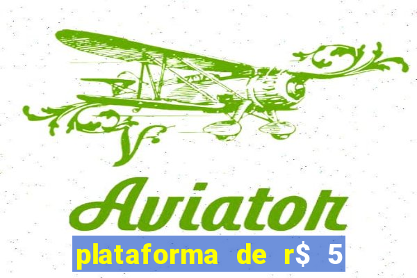 plataforma de r$ 5 para jogar